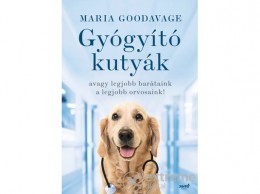 Jaffa Kiadó Kft Maria Goodavage - Gyógyító kutyák