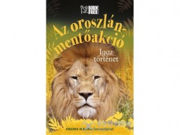 HVG Kiadó Zrt Sara Starbuck - Az oroszlán-mentőakció