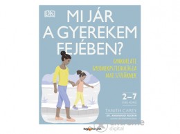 HVG Kiadó Zrt Tanith Carey - Mi jár a gyerekem fejében?