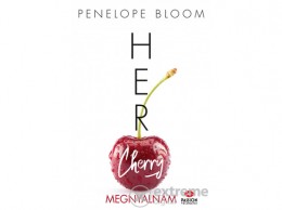 Maxim Könyvkiadó Penelope Bloom - Her Cherry - Megnyalnám