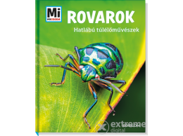 Tessloff és Babilon Rovarok - Hatlábú túlélőművészek - Mi Micsoda