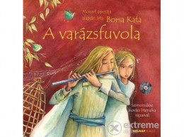 Holnap Kiadó Borsa Kata - A varázsfuvola - CD melléklettel
