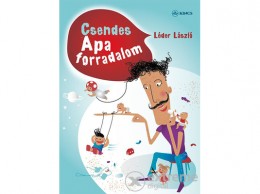 L Harmattan Kiadó Léder László - Csendes Apa forradalom