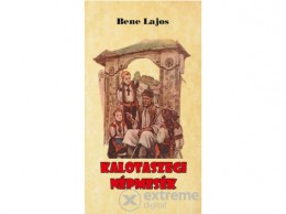 Nemzeti Örökség Bene Lajos - Kalotaszegi népmesék