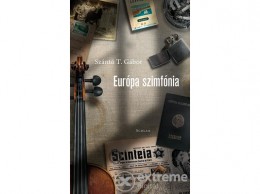 Scolar Kiadó Kft Szántó T. Gábor - Európa szimfónia