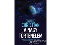 Akkord Kiadó David Christian - A nagy történelem - A világegyetem és benne elfoglalt helyünk története