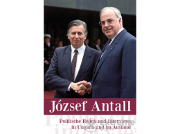 Antall József - Politische Reden und Interviews in Ungarn und im Ausland