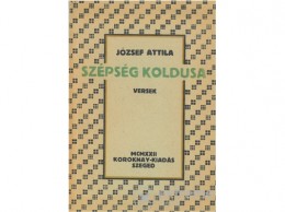 Kossuth Kiadó Zrt József Attila - Szépség koldusa