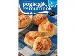 Elektra Könyvkiadó Elek Mária - Pogácsák, sós muffinok