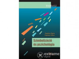 L Harmattan Kiadó Kapitány Gábor - Szimbolizáció és pszichológia