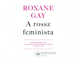 Athenaeum 2000 Roxane Gay - A rossz feminista