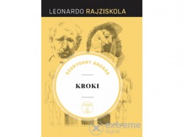 Kossuth Kiadó Zrt Szunyoghy András - Kroki