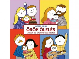 Móra Könyvkiadó Bartos Erika - Örök ölelés