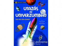 Napraforgó Kiadó Gisela Socolovsky - Utazás az Univerzumban - Szórakoztató tudomány