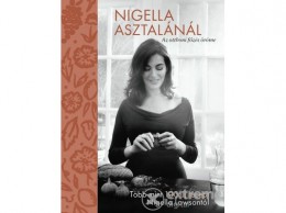 Kossuth Kiadó Zrt Nigella Lawson - Nigella asztalánál
