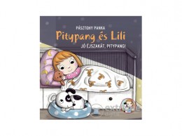 Pozsonyi Pagony Kft Pásztohy Panka - Pitypang és Lili - Jó éjszakát, Pitypang!