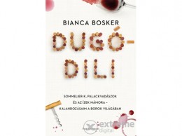 Park Könyvkiadó Kft Bianca Bosker - Dugódili