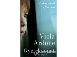 Athenaeum 2000 Viola Ardone - Gyerekvonat