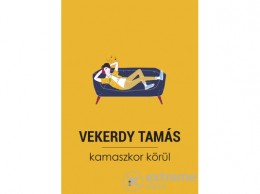 Kulcslyuk Kiadó Kft Vekerdy Tamás - Kamaszkor körül