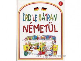 Holnap Kiadó Rachel Bladon - Írd le bátran németül!