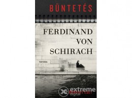 Partvonal Kiadó Ferdinand von Schirach - Büntetés - 12 bűnügyi eset