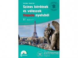 Maxim Könyvkiadó Filó Réka - Színes kérdések és válaszok francia nyelvből - B1 szint (CD melléklettel)