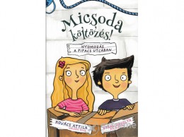 Pozsonyi Pagony Kft Kovács Attila - Micsoda költözés! - Nyomozás a Pipacs utcában