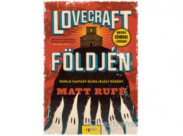 Agave Könyvek Kft Matt Ruff - Lovecraft földjén