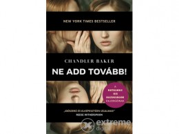 Libri Könyvkiadó Kft Chandler Baker - Ne add tovább!