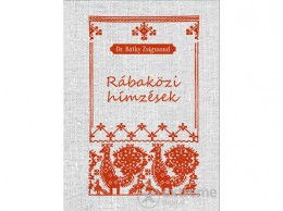 Nemzeti Örökség Dr. Bátky Zsigmond - Rábaközi hímzések