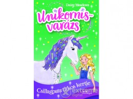 Manó Könyvek Kiadó Daisy Meadows - Unikornisvarázs 3. - Csillagpata titkos kertje