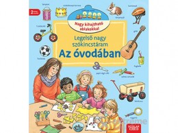 Scolar Kiadó Kft Susanne Gernhäuser - Legelső nagy szókincstáram - Az óvodában