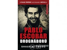 Művelt Nép Kiadó Shaun Attwood - Pablo Escobar drogháború - A teljes történet, ami kimaradt a NETFLIX-en