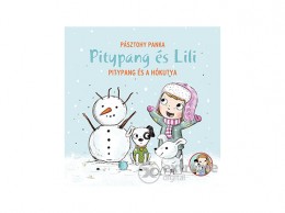 Pozsonyi Pagony Kft Pásztohy Panka - Pitypang és Lili - Pitypang és a hókutya