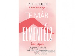 Scolar Kiadó Kft Laura Hiddinga - Te már elmentél?