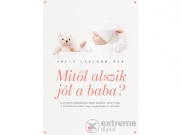 21 Század Kiadó Sofia Axelrod - Mitől alszik jól a baba?