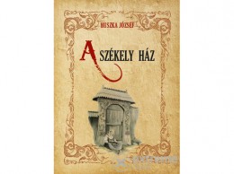 Nemzeti Örökség Huszka József - A székely ház