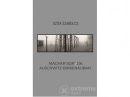 Noran Libro Szita Szabolcs - Magyar sorsok Auschwitz-Birkenauban