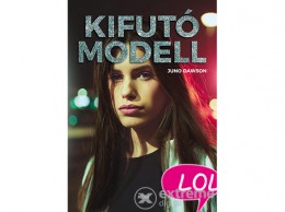 Móra Könyvkiadó Juno Dawson - Kifutó modell